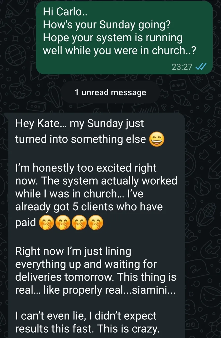 Carlo: My system worked while I was in church, got 5 paying clients